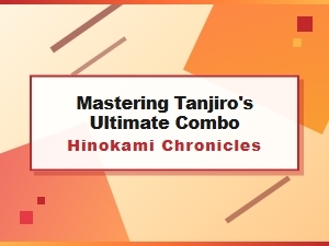 Master Tanjiro's Ultimate Hinokami Combos
