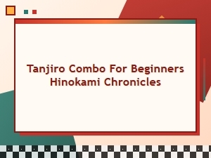 Tanjiro Beginners Combo Guide | Hinokami Chronicles